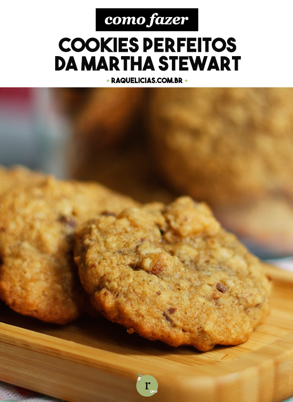 Cookies perfeitos da Martha Stewart