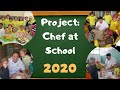 PROJECT: CHEF AT SCHOOL