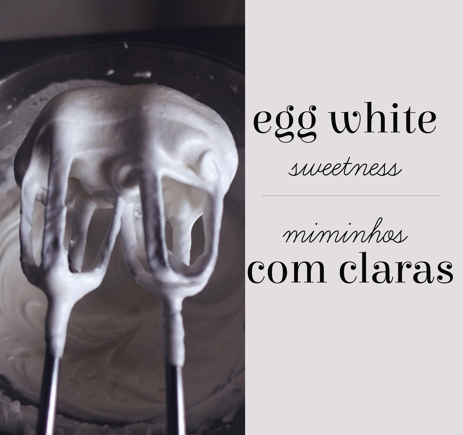 Sobremesas com claras/ Egg white sweets