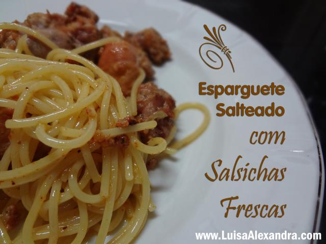 Esparguete Salteado com Salsichas Frescas