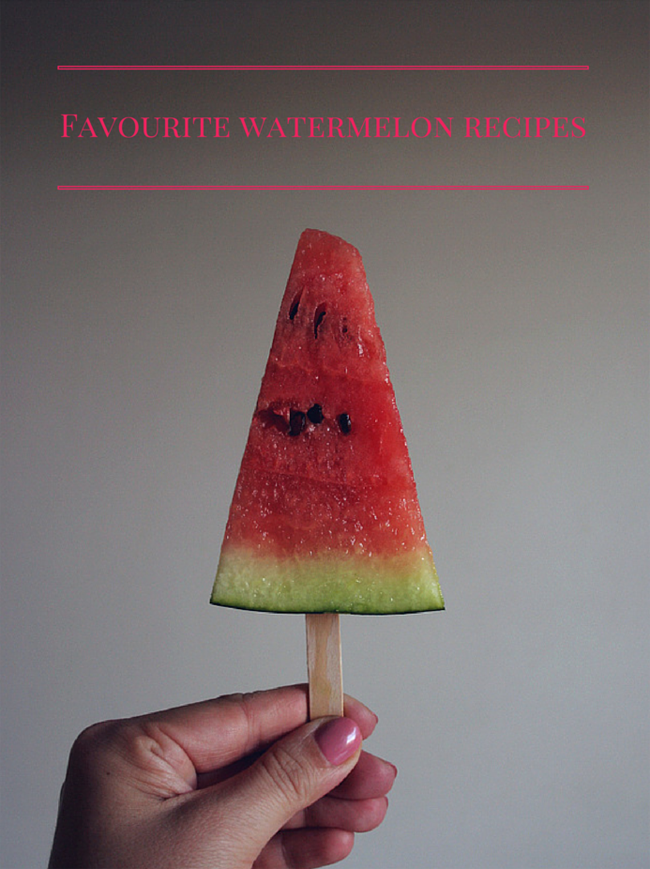 Favourite watermelon recipes