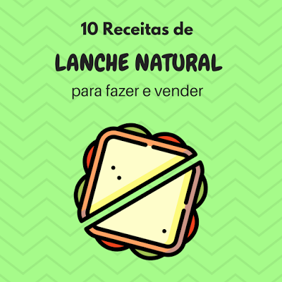 10 Receitas de Sanduíche Natural para Vender