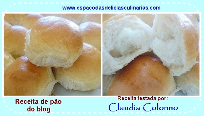 Eu testei receita do blog: Claudia Colonno, Pão caseiro fofinho
