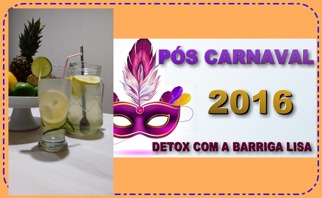 Pós Carnaval 2016 de Barriga Lisa, alimentação saudável com Rosi Feliciano