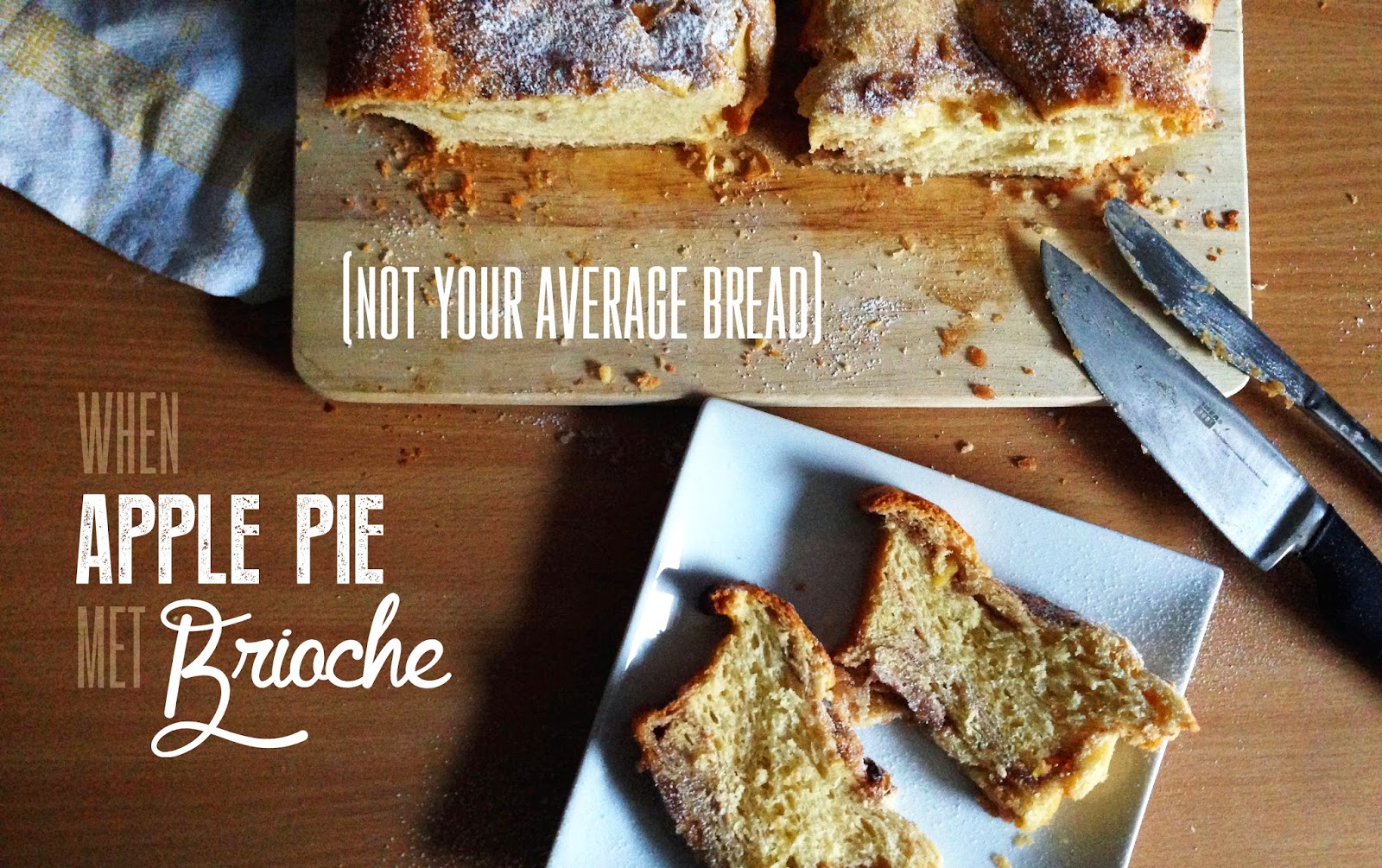 meet NOT your average bread { apple pie brioche }