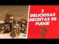 3 Deliciosas receitas de Fudge