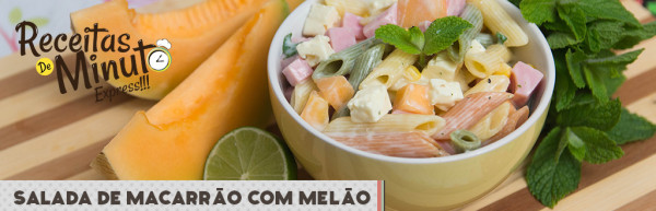 Salada de Macarrão com Melão